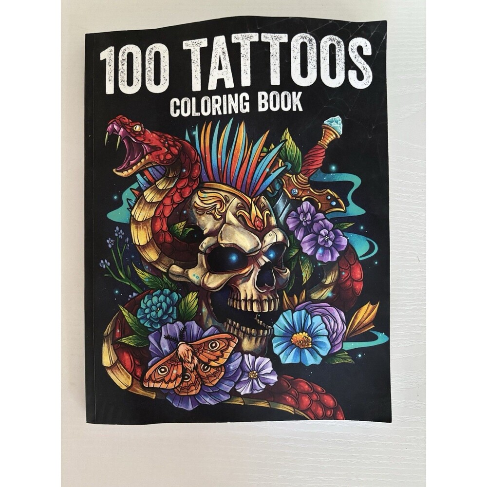 100 Tattoos:  Coloring Book for Adults with Incredible Designs (Never Color In)